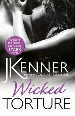 Wicked Torture: A Dramatically Passionate Love Story By Kenner J. Book The Fast • $10.45