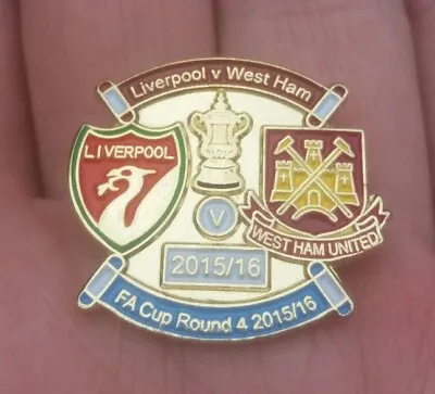Liverpool V West Ham Fa Cup Round 4 2015/16 Pin Badge Lfc Anfield Rare • £8