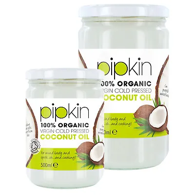 Pipkin 100% Organic Raw Pure Virgin Coconut Oil Premium 300ml 500ml 1L • £12.99