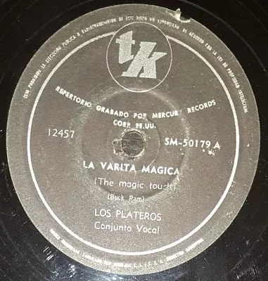 R&B 78 Rpm RECORD TK LOS PLATEROS La Varita Magica EL QUE GANA LLEVA TODO • $74.99