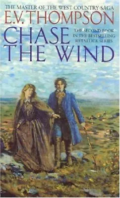 Chase The Wind: Number 2 In Series (Retallick Saga)E. V. Thompson • £3.39