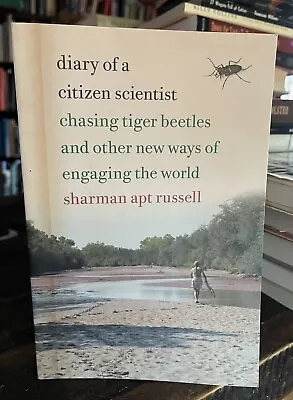 NEW Diary Of A Citizen Scientist : Chasing Tiger Beetles And Other New Ways • $8.99