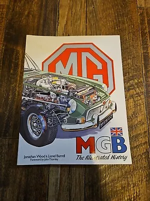 MGB: The Illustrated History By Jonthan Wood & Lionel Burrell 1999 • $9.94