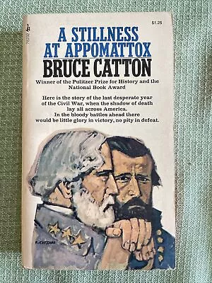 A Stillness At Appomattox By Bruce Catton Paperback • $1.99