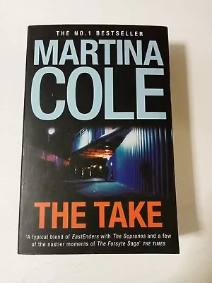 The Take By Martina Cole - Large Paperback 2016. Free Domestic Shipping  • $16.60