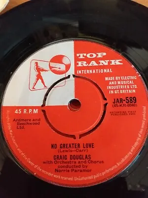 Top Rank - Craig Douglas - 45 Rpm 7  Single Vinyl Record - No Greater Love • £1