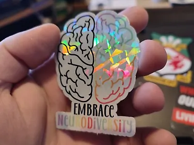 Embrace Neurodiversity - Holographic - Sparkly - Vinyl Sticker • £1.50