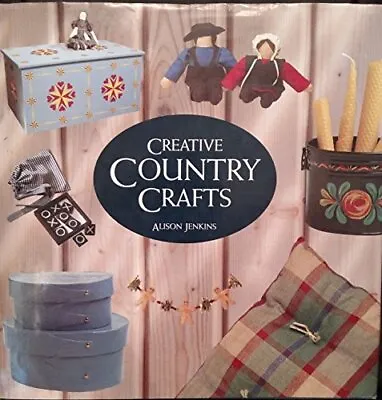 Creative Country Crafts By Jenkins Alison Book The Cheap Fast Free Post • £4.49