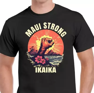 Maui Strong Shirt Hawaii Strong Shirt Maui Fires Tee S-5Xl • $21.97