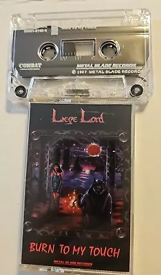 Liege Lord - Burn To My Touch Combat/Metal Blade Cassette SPEED Metal RARE OOP • $27.99