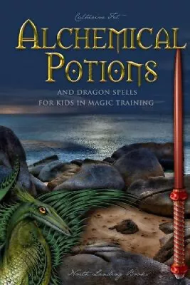 Alchemical Potions And Dragon Spells For Kids In Magic Training: Potions And • £20.73