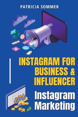 $36.27 • Buy Instagram For Business & Influencer (instagram Marketing) By Patricia Sommer (En