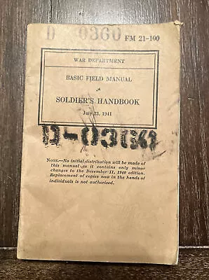 War Department Basic Field Manual Soldier’s Handbook July 23 1941 • $24.99
