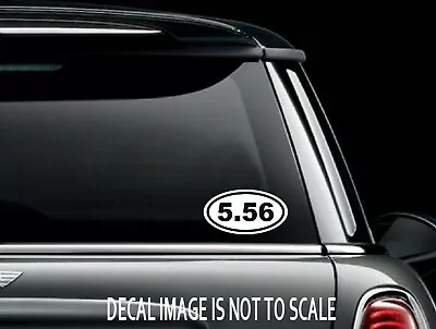 Oval 5.56 AR-15 Ammo Vinyl Car Window Decal Bumper Sticker US Seller • $6.29