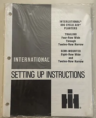 IH International 800 Cyclo Air Planters Planter Setting Up Manual Still Sealed • $14.95