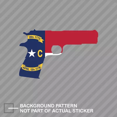 North Carolina Flag 1911 Sticker Decal Vinyl NC 2a Gun Rights Molon Labe Pro • $4.96