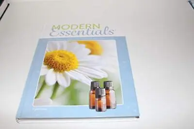 Modern Essentials: A Contemporary Guide To The Therapeutic Use Of Essential Oil • $1.99