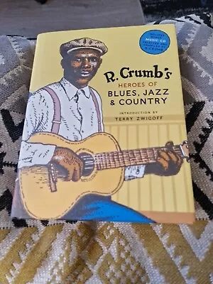 R.CRUMBSheroes Of Bluesjazz & Countryterry Zwigoffhardback Booksorry No Cd • £2.99