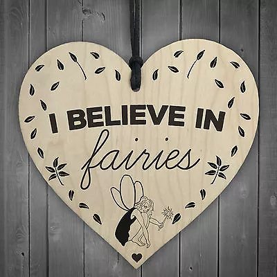 I Believe In Fairies Wooden Hanging Heart Garden Plaque Fairy Lover Gift Sign • £3.99