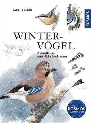 Lars Jonsson Wintervögel: Aquarelle Und Persönliche Erzählungen. Das  (Hardback) • £40.15