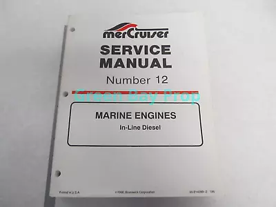 90-814099-2 MerCruiser Service Manual Number 12 In-Line Diesel • $22.94