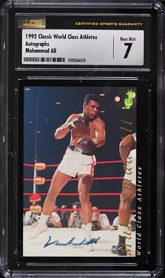 1992 Classic World Class Athletes Autographs Muhammad Ali CSG 7 NRMT AUTO 9 • $899