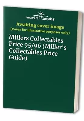 Millers Collectables Price 95/96: 7 (Miller's Collectables Price Guide) Book The • £3.49