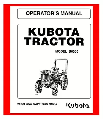 6000 Tractor Instructions Maintenance Manual Fits Kubota  Diesel Engine B6000  • $19.97