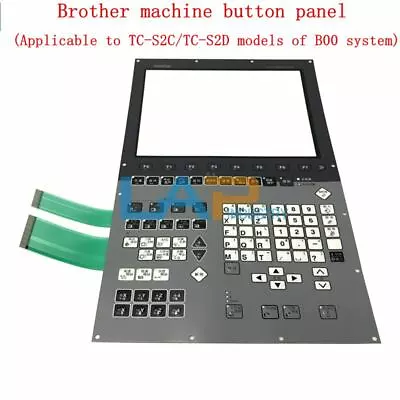 1X For Brother CNC INTERFACE UNIT TC-S2C TC-S2D 6A7714201 Membrane Keypad F8 • $465.36