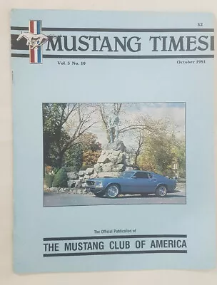 Mustang Times Magazine October 1981 Vol. 5 Num. 10  Mustang Club Of America  • $14.61