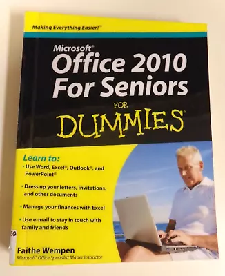 Microsoft Office 2010 For Seniors For Dummies By Wempen ExLibrary - Excellent! • $4.95