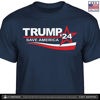 TRUMP 2024 - Save America T-Shirt Patriotic Campaign Maga Usa Flag Men Tee S-2XL • $16.99