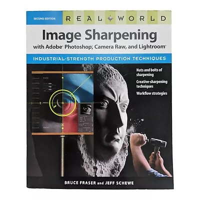 Real World Image Sharpening With Adobe Photoshop Camera Raw And Lightroom • $45