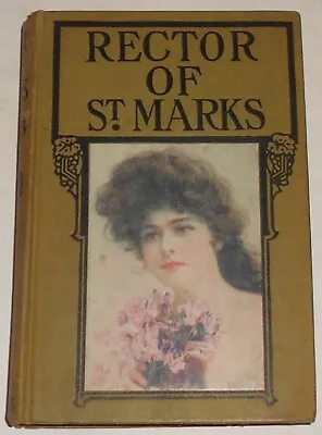 RECTOR OF ST. MARKS By Mary J. Holmes ANTIQUE M. A. Donohue Hard Back VG • $18.95