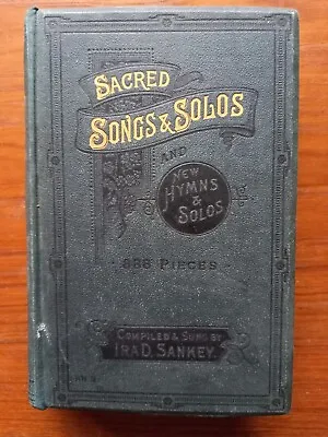 Sacred Songs & Solos Compiled By Ira D. Sankey Green Hardboard Circa 1908 • £7.88