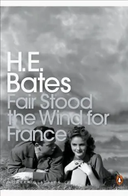 £2.51 • Buy Fair Stood The Wind For France (Penguin Modern Classics) By H E Bates