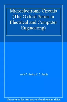 Microelectronic Circuits 5TH Edition Text Only By Adel S Sedra • $31.66