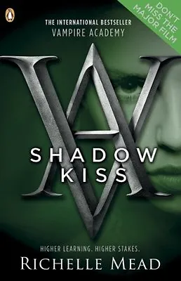 Vampire Academy: Shadow Kiss (book 3)Richelle Mead • £3.26