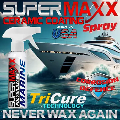 Boat Wax Marine Tricure Ceramic Coating Spray  Gel Coat Stainless Fabric Plastic • $34.95