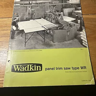 Wadkin Product Leaflets Planers Thicknessers  Moulders  Saws Etc Etc • £5.95