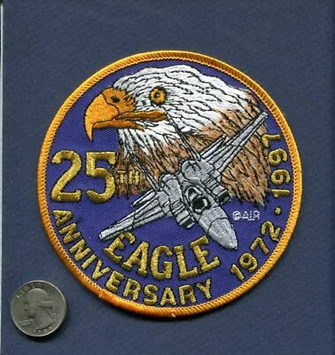 F-15 F-15C F-15E EAGLE 25th Anniversary 1997 USAF ANG Fighter Squadron Patch • $10.99