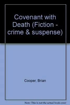 Covenant With Death (Fiction - Crime & Suspense)-Mr Brian Cooper • £6.76
