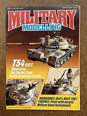 Military Modelling Magazine February 1987. Vol. 17 No. 2. In Excellent Shape. • $1.87