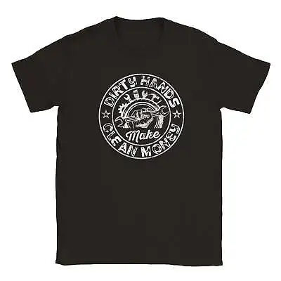 Dirty Hands Make Clean Money T-shirt • $23.95