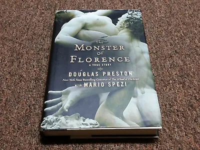 Douglas Preston    The Monster Of Florence (2008 Hardcover) • $9.94