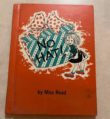 $7 • Buy Vintage 1966 Hardback Copy Of No Hat! By Miss Read