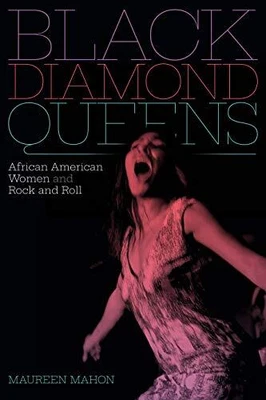 £26.94 • Buy Black Diamond Queens: African American Women And Rock And Roll By Maureen Mahon
