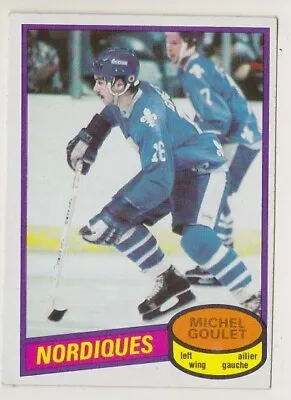 1980-81 OPC Michel Goulet Rookie O-Pee-Chee Quebec Nordiques 80-81 • $0.99