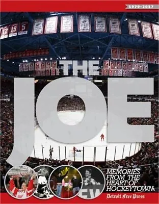 The Joe: Memories From The Heart Of Hockeytown (Paperback Or Softback) • $8.49