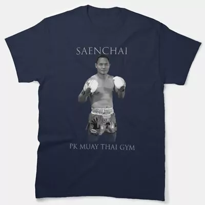 Saenchai Pk Muay Thai Gym Classic T-Shirt Us Size S-5Xl • $20.99